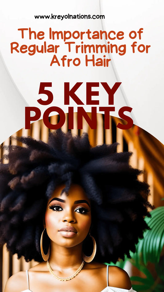 The Importance of Regular Trimming for Afro Hair: 5 Key Points