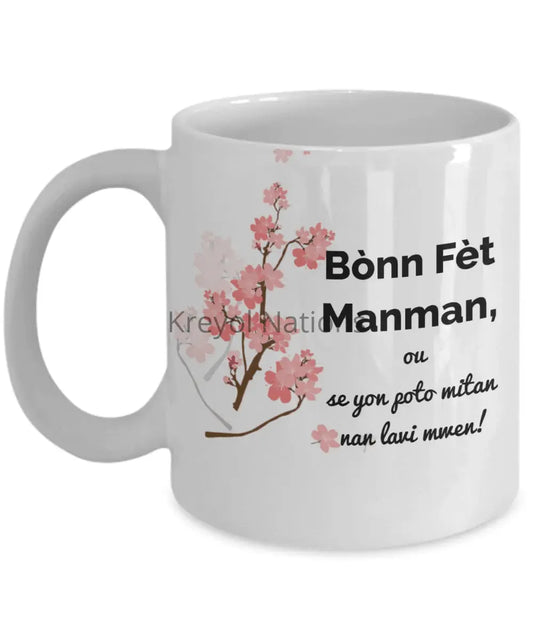A Heartwarming Mother's Day Mug with Exquisite Flower Design and Creole Message - Premium Coffee Mug from Gearbubble - Just $19.95! Shop now at Kreyol Nations
