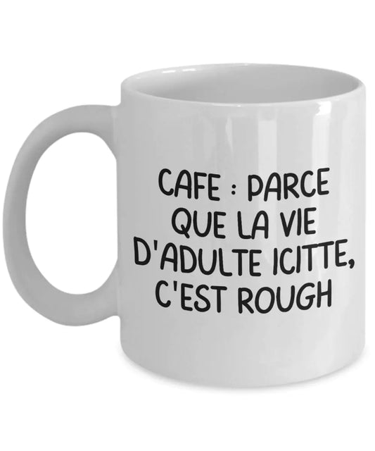 Mug with expression from Quebec - Premium Coffee Mug from Kreyol Nations - Just $12.99! Shop now at Kreyol Nations